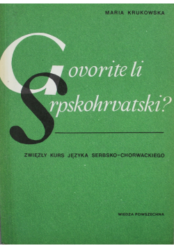 Govorite li srpskohrvatski zwięzły kurs języka serbsko chorwackiego