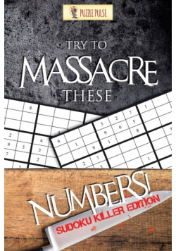 Try to Massacre These Numbers!