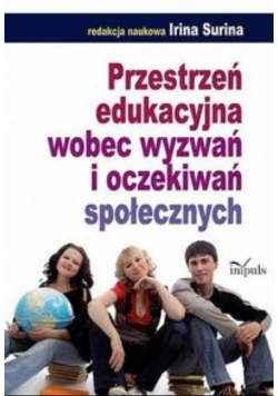 Przestrzeń edukacyjna wobec wyzwań i oczekiwań społecznych