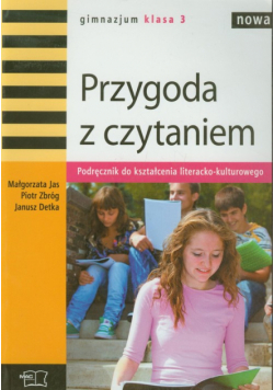 J. - Nowa Przygoda z czytaniem 3 Podręcznik do kształcenia literacko-kulturowego