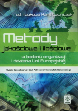 Metody jakościowe i ilościowe w badaniu organizacji i działania Unii Europejskiej