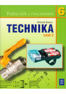 Technika 6: Podręcznik z ćwiczeniami, Część 2