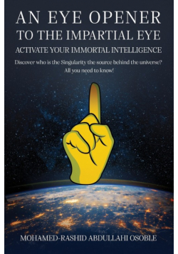 An Eye Opener to the Impartial Eye.  Activate your Immortal Intelligence