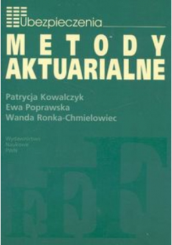 Ronka-Chmielowiec Wanda - Metody aktuarialne