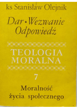 Teologia moralna 7 Dar Wezwanie Odpowiedź