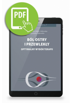 Ból ostry i przewlekły. Optymalny wybór terapii