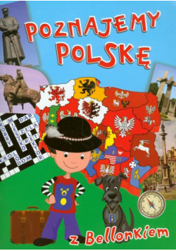 Wiśniewski Krzysztof - Poznajemy Polskę z Bellonkiem