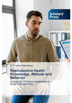 Reproductive Health Knowledge, Attitude and Behavior