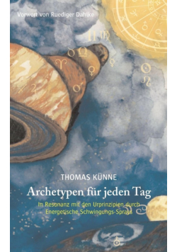 Archetypen für jeden Tag