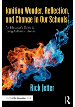 Igniting Wonder, Reflection, and Change in Our Schools