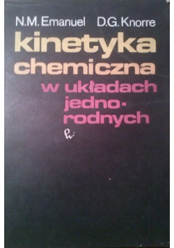 Kinetyka chemiczna w układach jednorodnych