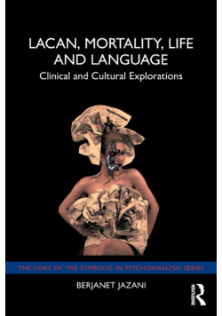 Lacan, Mortality, Life and Language