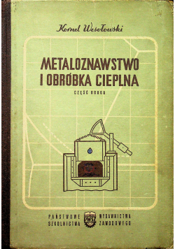 Metaloznawstwo i obróbka cieplna