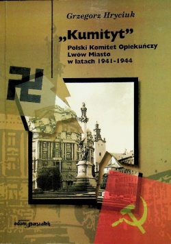 Kumityt Polski Komitet Opiekunczy Lwów Miasto w latach 1941 1944
