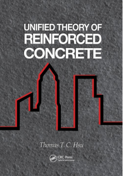 Unified Theory of Reinforced Concrete