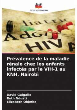 Prévalence de la maladie rénale chez les enfants infectés par le VIH-1 au KNH, Nairobi