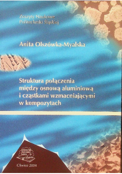 Struktura Połączenia Między Osnową Aluminiową I Cząstkami Wzmacniającymi W Kompozytach