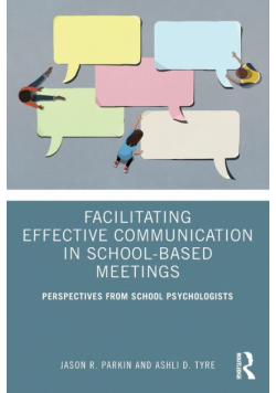 Facilitating Effective Communication in School-Based Meetings