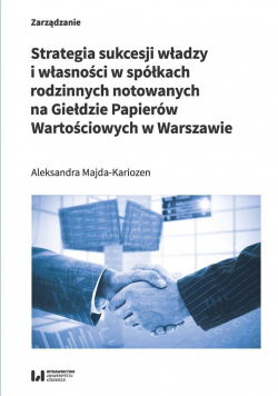 Strategia sukcesji władzy i własności w spółkach..
