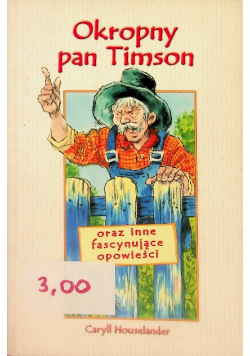 Okropny pan Timson oraz inne fascynujące opowieści