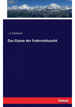 Das Ganze der Federviehzucht