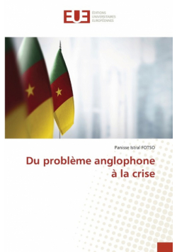 Du problème anglophone à la crise