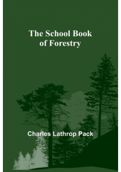The School Book of Forestry