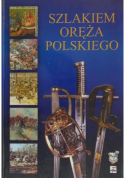 Szlakiem oręża polskiego