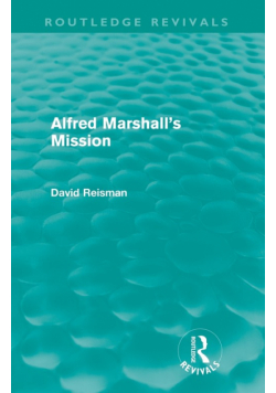 Alfred Marshall's Mission (Routledge Revivals)
