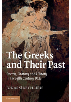 The Greeks and Their Past