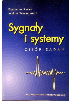 Sygnały i systemy Zbiór zadań