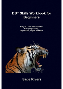 DBT Skills Workbook for Beginners