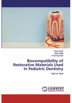 Biocompatibility of Restorative Materials Used in Pediatric Dentistry