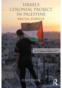 Israel's Colonial Project in Palestine