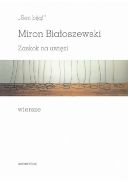 "Sen biją!". Zaskok na uwięzi