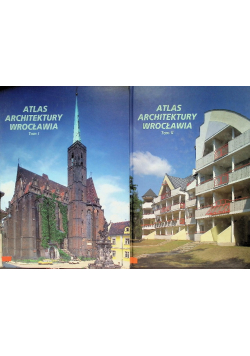 Atlas Architektury Wrocławia Tom 1 i 2