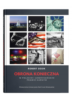Obrona konieczna w polskim i amerykańskim prawie karnym