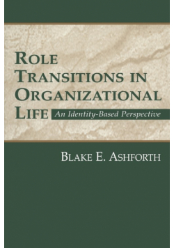 Role Transitions in Organizational Life