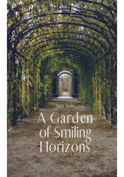 A Garden of Smiling Horizons