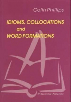 Idioms Collocations And Word Formations