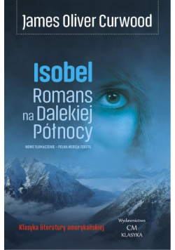 Isobel. Romans na Dalekiej Północy