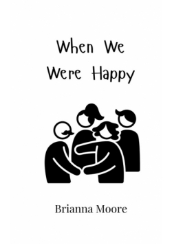 When We Were Happy