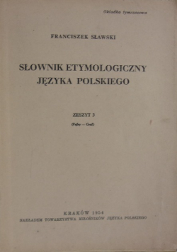 Słownik Etymologiczny Języka Polskiego Zeszyt 3