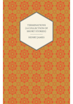 Terminations (A Collection of Short Stories)