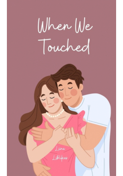 When We Touched