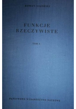Funkcje Rzeczywiste Tom I