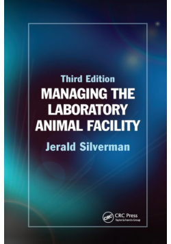 Managing the Laboratory Animal Facility