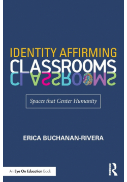 Identity Affirming Classrooms