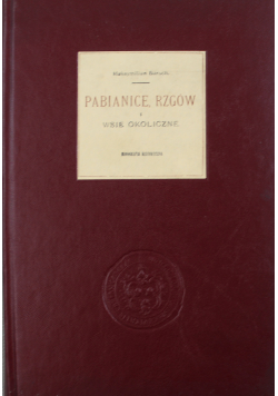 Pabianice Rzgów i wsie okoliczne reprint z  1903 r