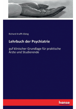 Lehrbuch der Psychiatrie
